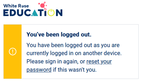 Alert message explaining you have been logged out as you are currently logged in on another device.